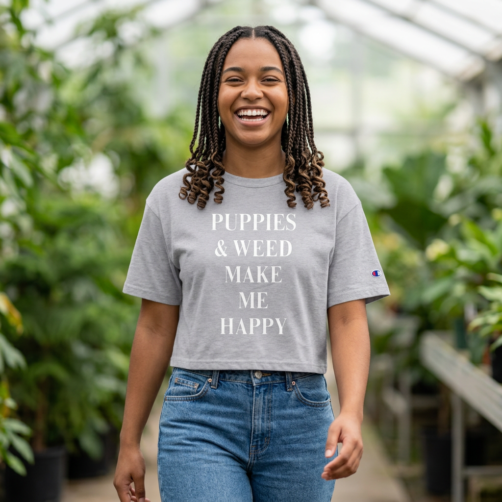 Puppies & Weed Make Me Happy Cropped Tee